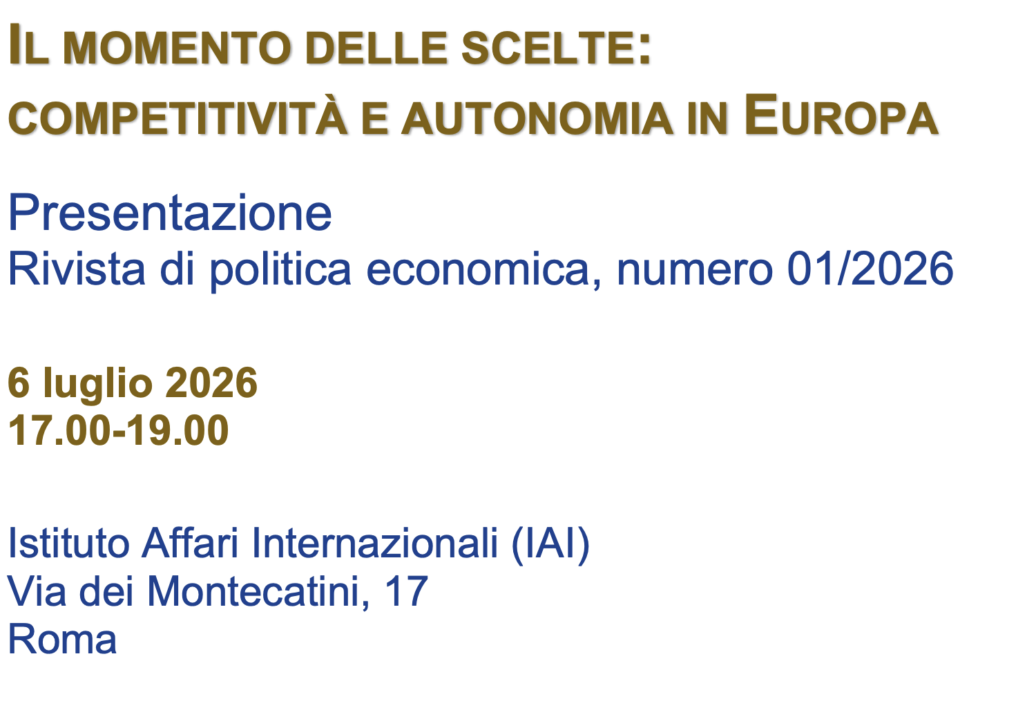 Il momento delle scelte: competitività e autonomia in Europa